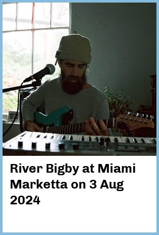 River Bigby at Miami Marketta in Gold Coast