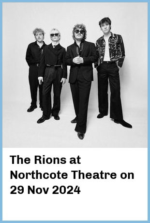 The Rions at Northcote Theatre in Northcote