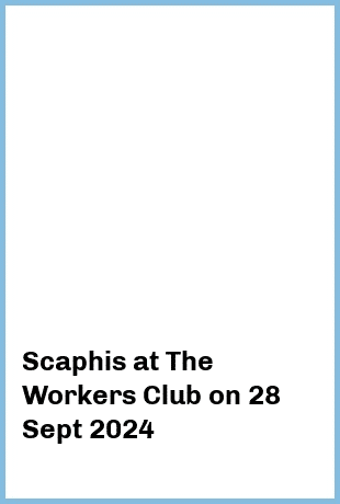 Scaphis at The Workers Club in Fitzroy