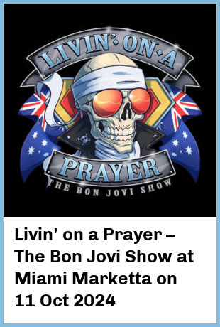 Livin' on a Prayer – The Bon Jovi Show at Miami Marketta in Gold Coast