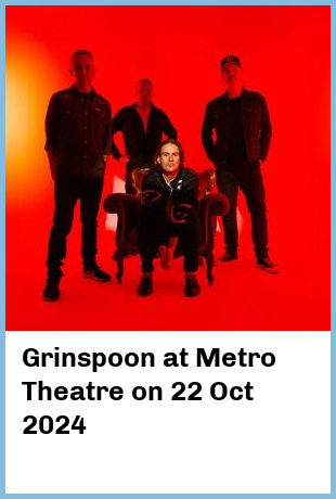 Grinspoon at Metro Theatre in Sydney