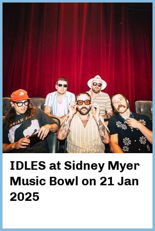 IDLES at Sidney Myer Music Bowl in Melbourne