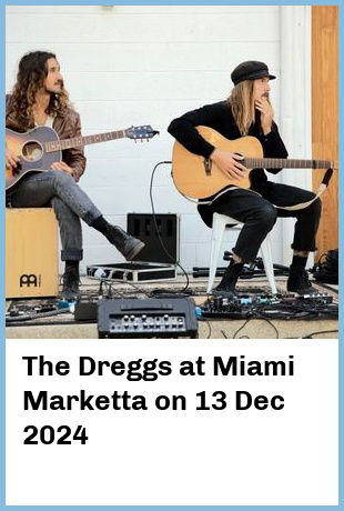 The Dreggs at Miami Marketta in Gold Coast