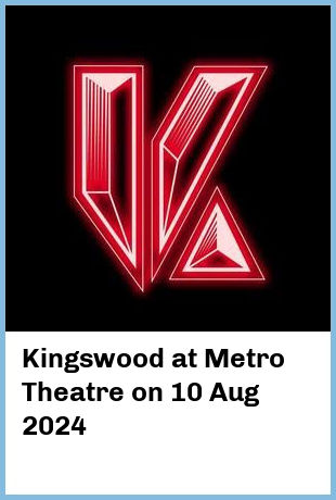 Kingswood at Metro Theatre in Sydney