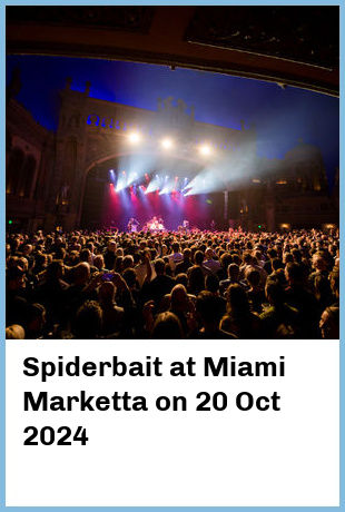 Spiderbait at Miami Marketta in Gold Coast