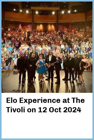 Elo Experience at The Tivoli in Brisbane