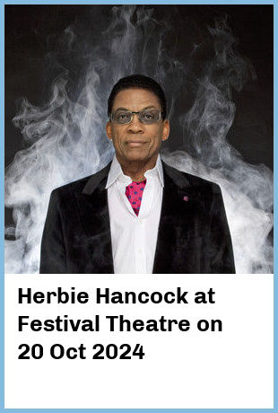 Herbie Hancock at Festival Theatre in Adelaide