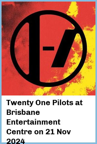 Twenty One Pilots at Brisbane Entertainment Centre in Brisbane