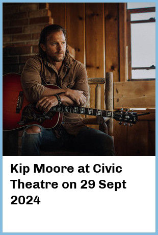 Kip Moore at Civic Theatre in Newcastle