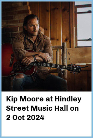 Kip Moore at Hindley Street Music Hall in Adelaide