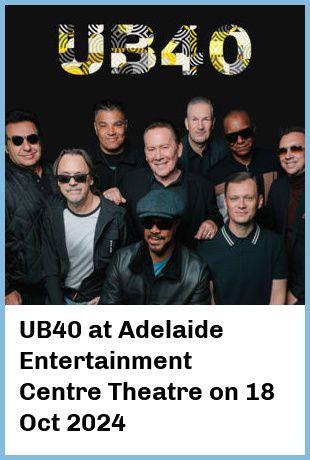 UB40 at Adelaide Entertainment Centre Theatre in Hindmarsh