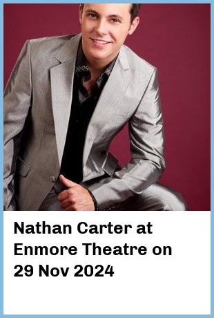 Nathan Carter at Enmore Theatre in Newtown