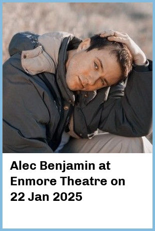 Alec Benjamin at Enmore Theatre in Newtown