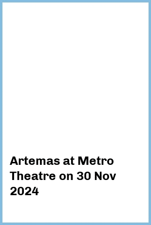 Artemas at Metro Theatre in Sydney