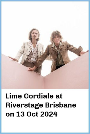 Lime Cordiale at Riverstage Brisbane in Brisbane