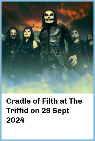 Cradle of Filth at The Triffid in Newstead