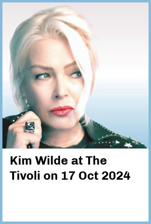 Kim Wilde at The Tivoli in Brisbane