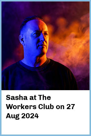 Sasha at The Workers Club in Fitzroy