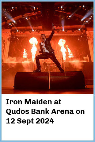 Iron Maiden at Qudos Bank Arena in Sydney Olympic Park