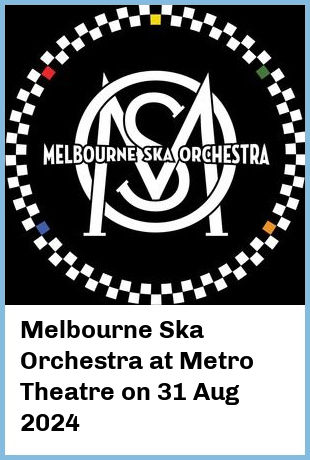 Melbourne Ska Orchestra at Metro Theatre in Sydney