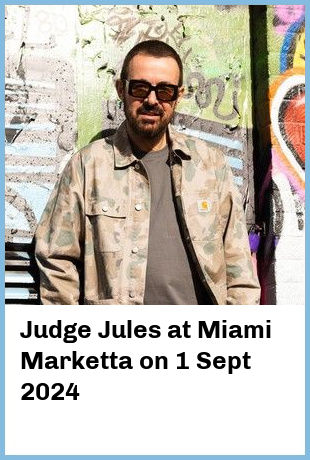 Judge Jules at Miami Marketta in Gold Coast