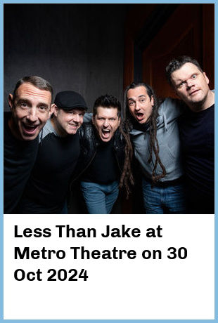 Less Than Jake at Metro Theatre in Sydney