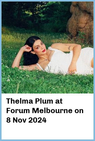 Thelma Plum at Forum Melbourne in Melbourne