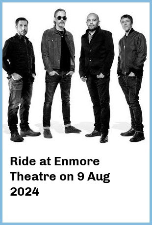 Ride at Enmore Theatre in Sydney