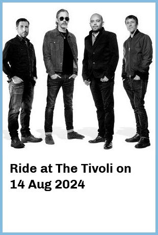 Ride at The Tivoli in Brisbane