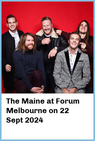 The Maine at Forum Melbourne in Melbourne