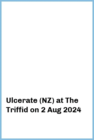 Ulcerate (NZ) at The Triffid in Brisbane