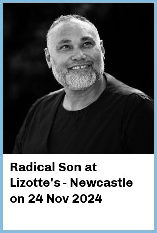 Radical Son at Lizotte's - Newcastle in Lambton