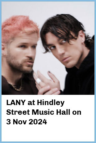 LANY at Hindley Street Music Hall in Adelaide