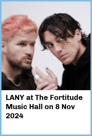 LANY at The Fortitude Music Hall in Brisbane