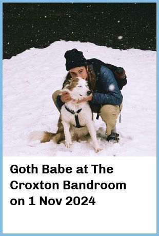 Goth Babe at The Croxton Bandroom in Thornbury