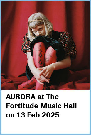 AURORA at The Fortitude Music Hall in Brisbane