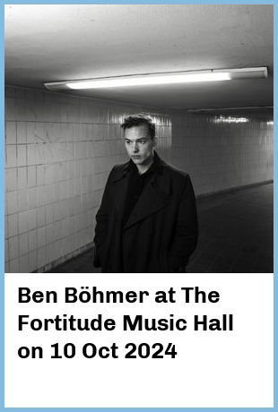 Ben Böhmer at The Fortitude Music Hall in Brisbane
