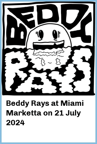 Beddy Rays at Miami Marketta in Gold Coast