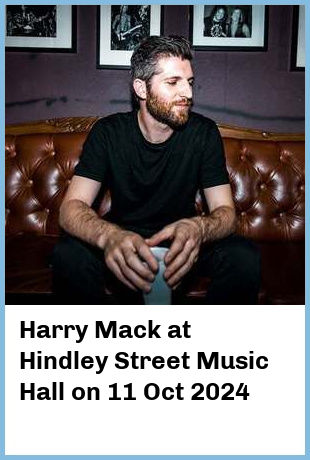 Harry Mack at Hindley Street Music Hall in Adelaide