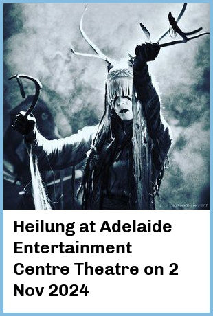 Heilung at Adelaide Entertainment Centre Theatre in Hindmarsh