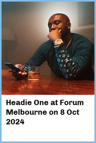 Headie One at Forum Melbourne in Melbourne