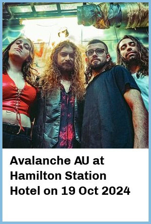 Avalanche AU at Hamilton Station Hotel in Newcastle