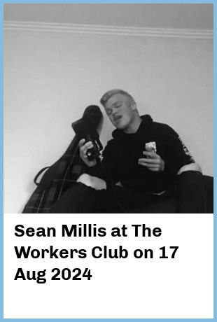 Sean Millis at The Workers Club in Fitzroy