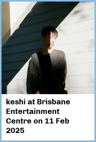 keshi at Brisbane Entertainment Centre in Brisbane