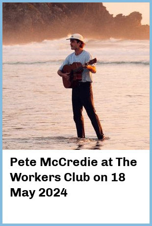 Pete McCredie at The Workers Club in Fitzroy