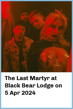 The Last Martyr at Black Bear Lodge in Fortitude Valley