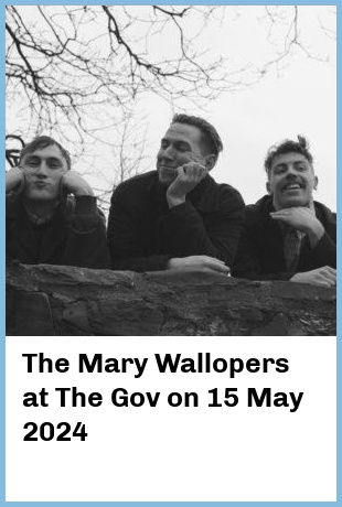 The Mary Wallopers at The Gov in Hindmarsh