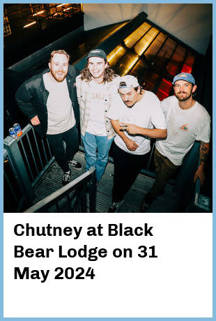 Chutney at Black Bear Lodge in Fortitude Valley