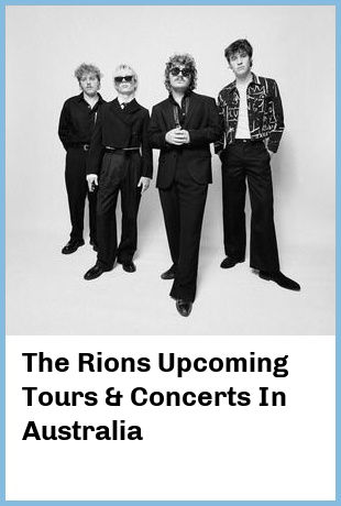 The Rions Upcoming Tours & Concerts In Australia