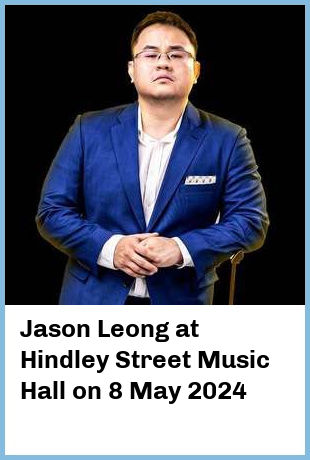 Jason Leong at Hindley Street Music Hall in Adelaide